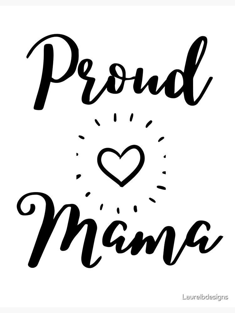 Proud Mama Mom S Love Is Like No Other Greeting Card By Laurelbdesigns Redbubble