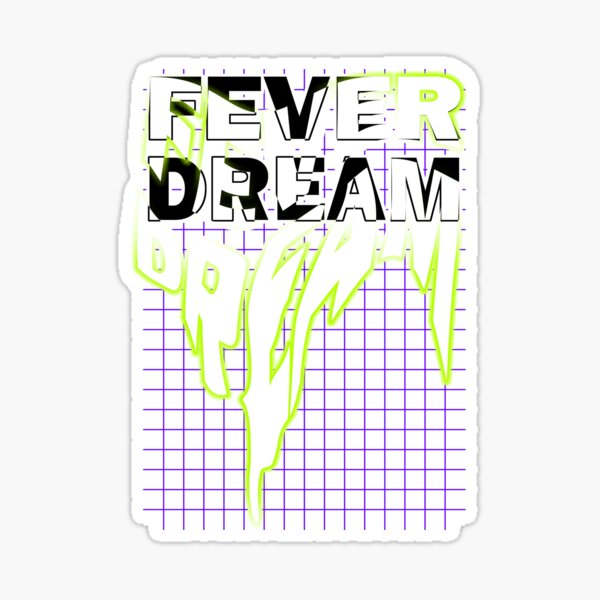 FEVER DREAM | 2G Sticker