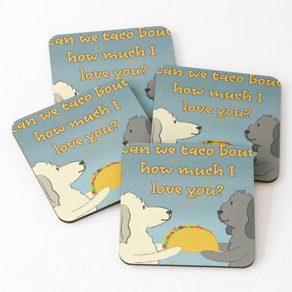Item preview, Taco Bout How Much I Love You designed and sold by draftinglizard.