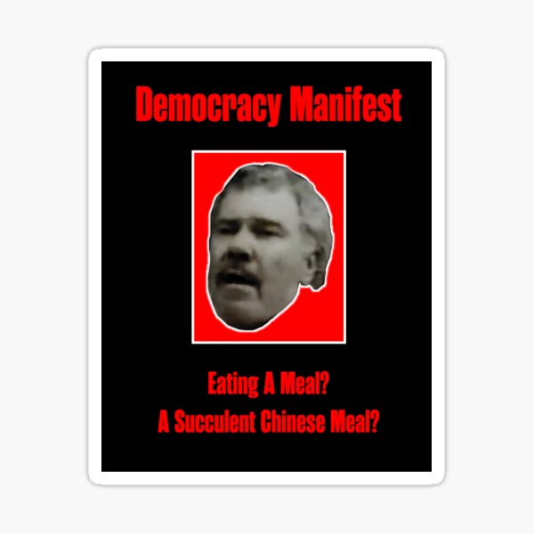 Artikel-Vorschau von Demokratie-Manifest - saftige chinesische Mahlzeit, designt und verkauft von PopPuns.