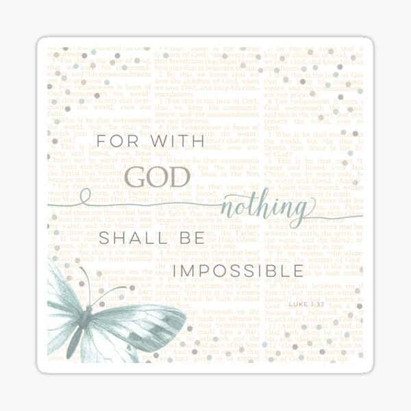 Nothing Is Impossible with God Sticker