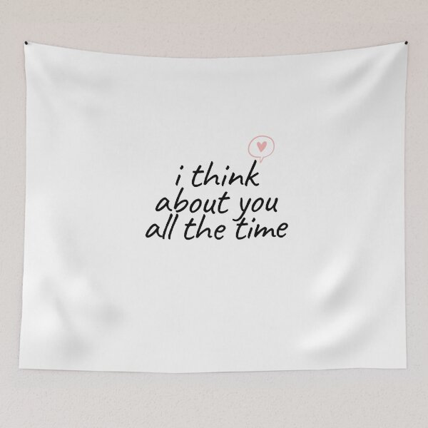 Item preview, i think about you all the time designed and sold by bloomby.