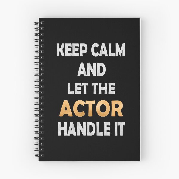 Item preview, Keep Calm And Let The Actor Handle It - Funny Acting design designed and sold by Grabitees.