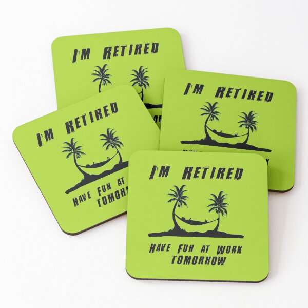 Item preview, I am Retired Have fun at Work designed and sold by jadellaa.