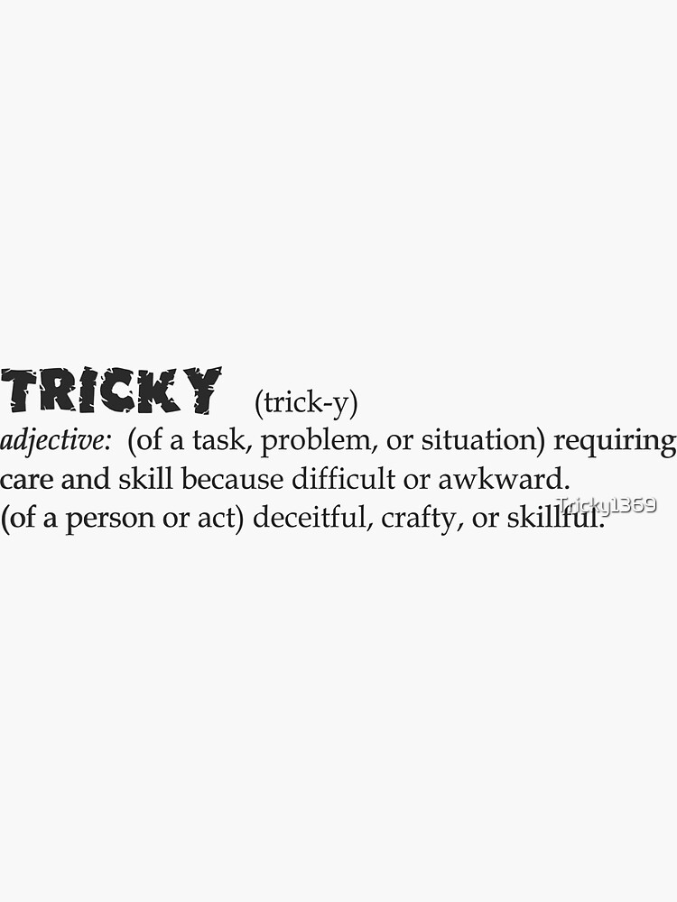 tricky-definition-sticker-for-sale-by-tricky1369-redbubble