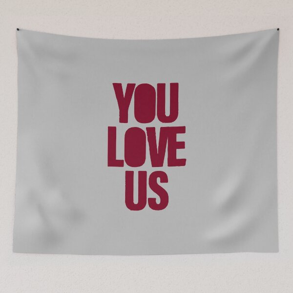 Item preview, You Love Us, burgundy designed and sold by perezzzoso.