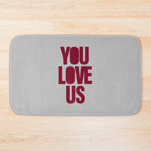 Item preview, You Love Us, burgundy designed and sold by perezzzoso.
