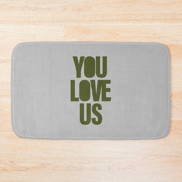 Item preview, You Love Us, green designed and sold by perezzzoso.