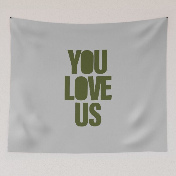 Item preview, You Love Us, green designed and sold by perezzzoso.