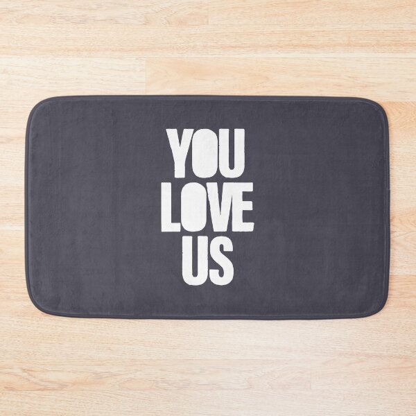 Item preview, You Love Us, white designed and sold by perezzzoso.