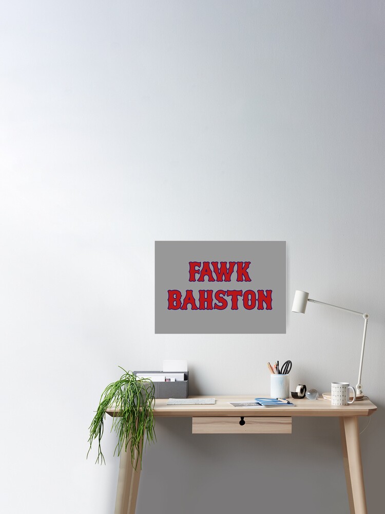 Fawk Bahston Essential T-Shirt for Sale by BronxBomberHQ