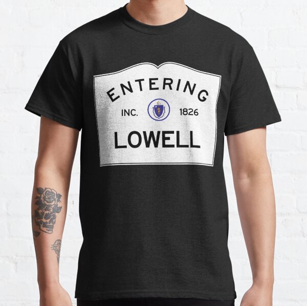 Entering Lowell Massachusetts - Commonwealth of Massachusetts Road Sign Classic T-Shirt