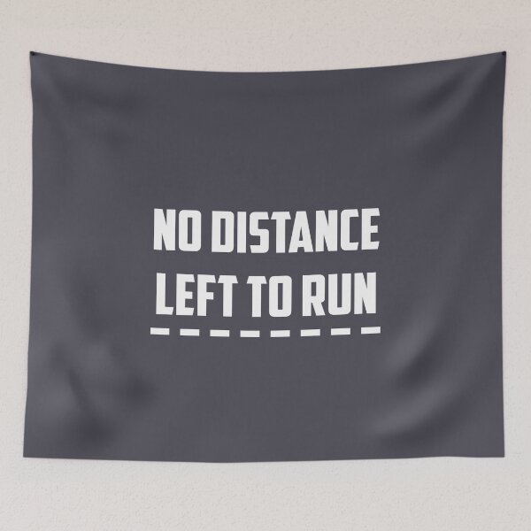 Item preview, No distance left to run, white designed and sold by perezzzoso.