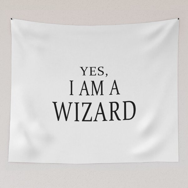 Item preview, Yes, I Am A Wizard designed and sold by quoteedesigns.