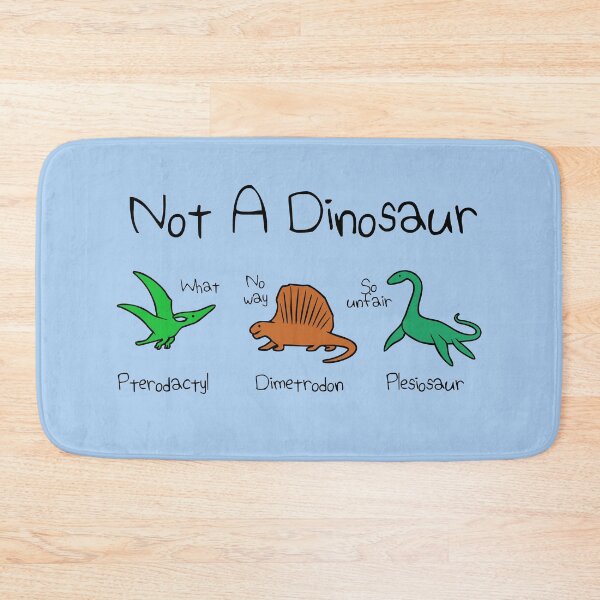Item preview, Not A Dinosaur (Pterodactyl, Dimetrodon, Plesiosaur) designed and sold by jezkemp.