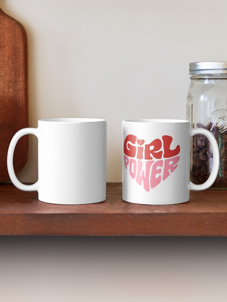 Girl Power :: Coffee Mug