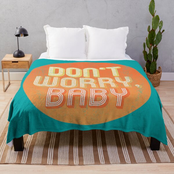 Item preview, Don't Worry Baby designed and sold by RMXBandit.
