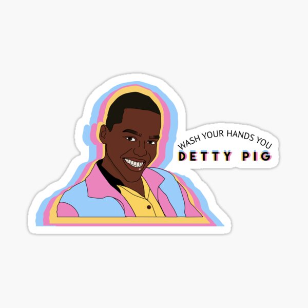 wash your hands you DETTY PIG Sticker