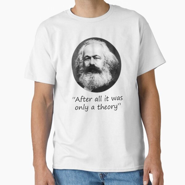 Artikel-Vorschau von Karl Marx & amp; "Immerhin war es nur eine Theorie & amp;", designt und verkauft von BigTime.