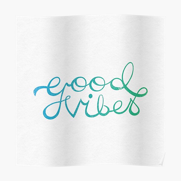 Good Vibes Poster