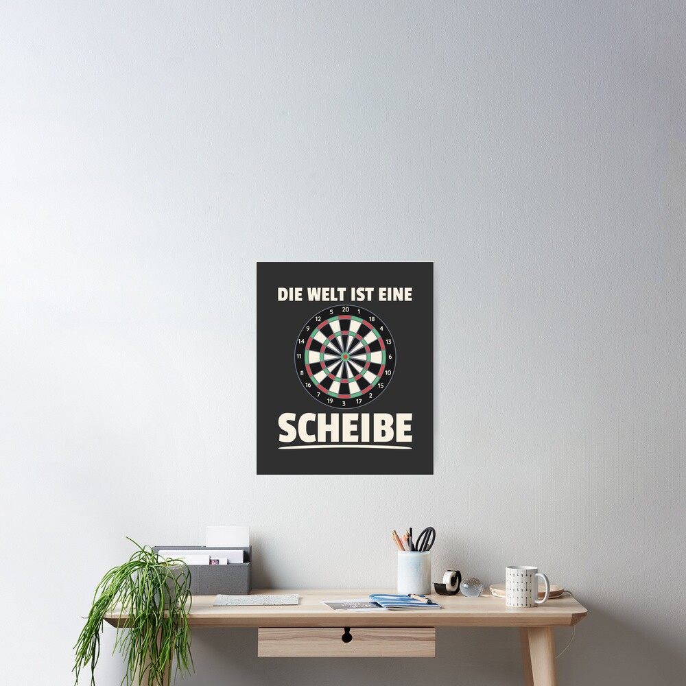 "Die Welt Ist Eine Scheibe Darts Sprüche Dartboard" Poster von