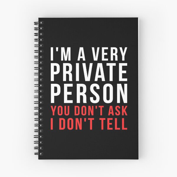 Item preview, Private Person Quotes T-shirt: I'm A Very Private Person You Don't Ask I Don't Tell designed and sold by T-shirt For You.
