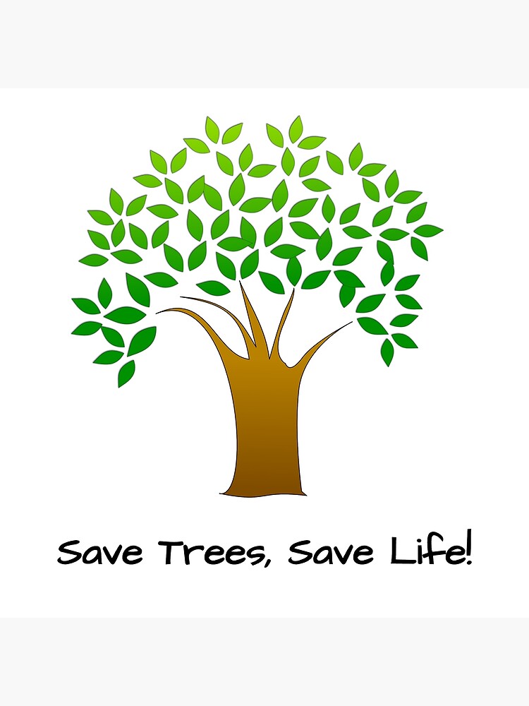 save-trees-save-life-poster-for-sale-by-devnishant-redbubble