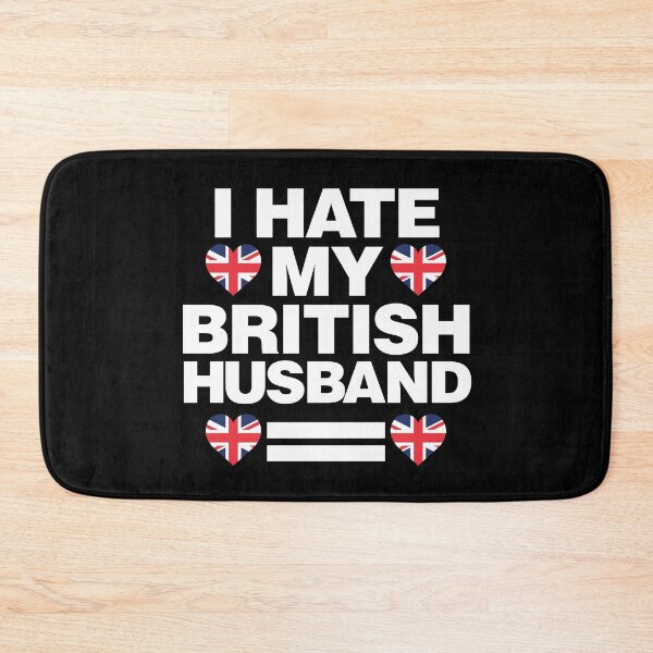 Item preview, I Hate my British Husband Funny English designed and sold by elhefe.