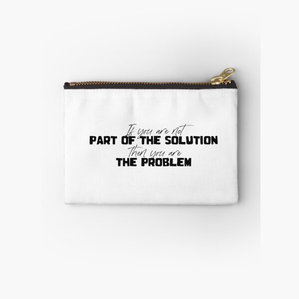 Item preview, If you are not part of the solution, then you are the problem designed and sold by Pameli.