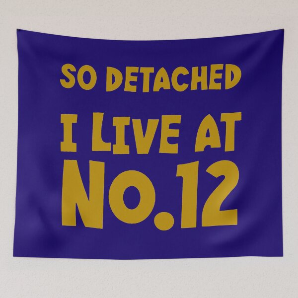 Item preview, So Detached I Live At Number Twelve designed and sold by taiche.