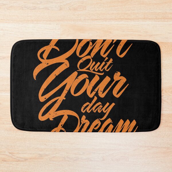 Aperçu de l'œuvre Don't Quit your day dream, inspirational créée et vendue par Cheeky Companions.