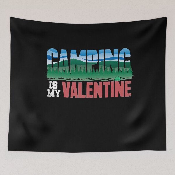 Item preview, Camping is my valentine designed and sold by Captain Mood.