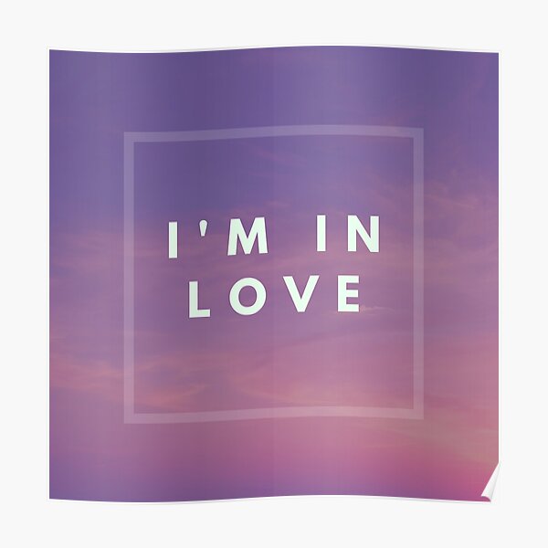 I'm in love Poster