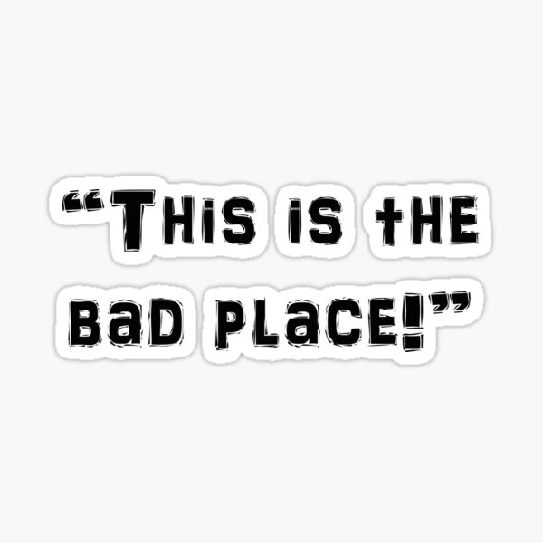 this-is-the-bad-place-sticker-for-sale-by-ten17-redbubble