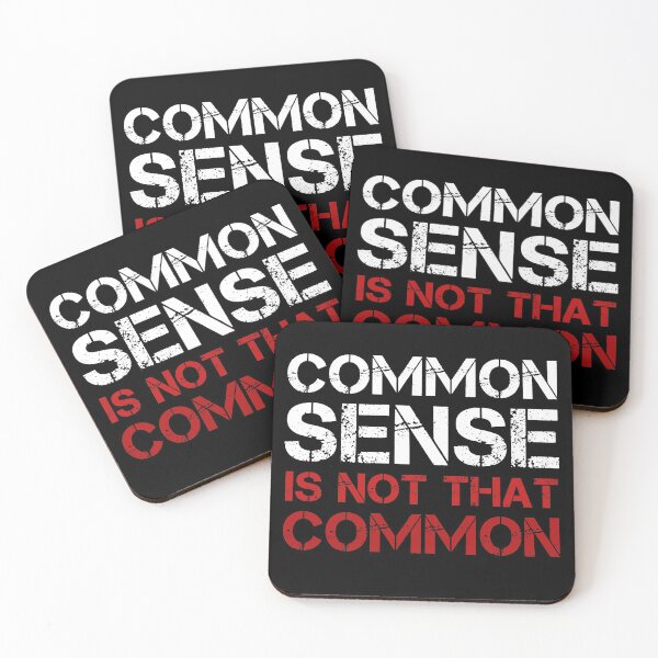 Item preview, Common Sense Reason Logic Cool Quote  designed and sold by Sid3walkArt2.