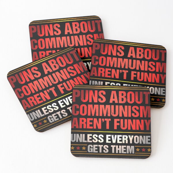 Item preview, Puns About Communism Funny Quote Socialism Politics Humor designed and sold by Sid3walkArt2.