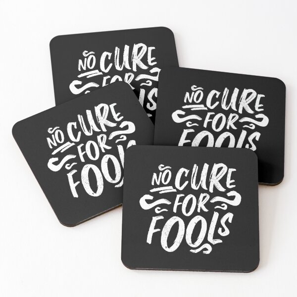 Item preview, No cure for fools designed and sold by Frergo.
