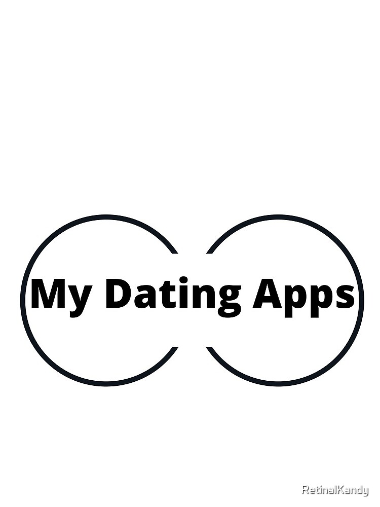 MY DATING APPS for women by RetinalKandy