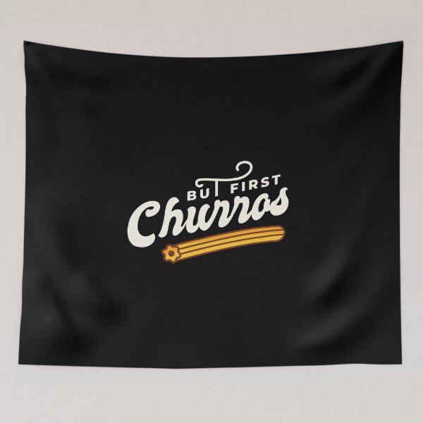 Item preview, But first churros designed and sold by Frergo.
