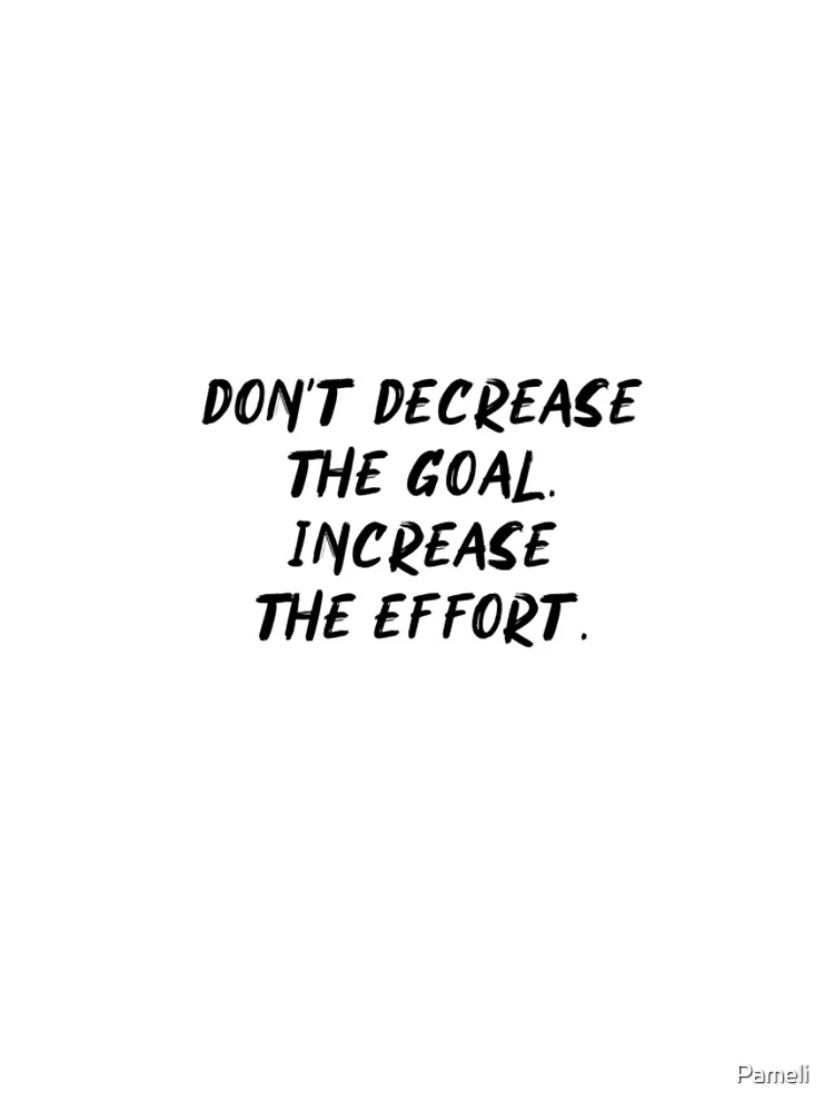 Thumbnail 4 of 4, iPhone Case, Don't decrease the goal, increase the effort designed and sold by Pameli.