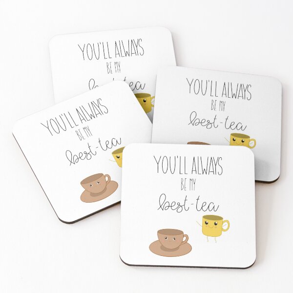Item preview, You’ll always be my best tea designed and sold by Atouchofsparkle.
