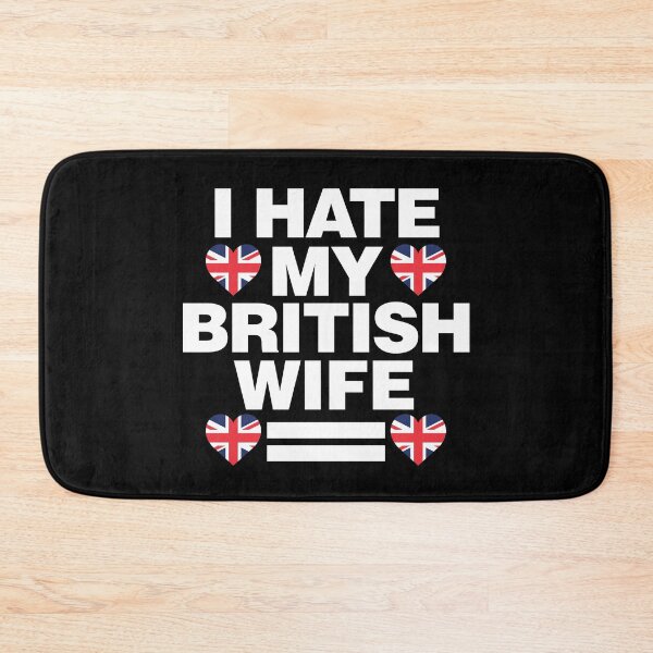Item preview, I Hate my British Wife Funny English designed and sold by elhefe.