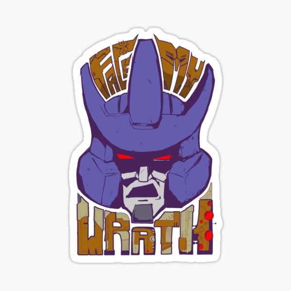 Face my Wrath Sticker