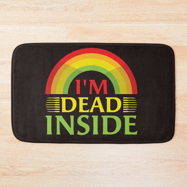 Item preview, I'M DEAD INSIDE Rainbow Color designed and sold by MoTeesMo.
