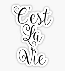 C'est la Vie Sticker