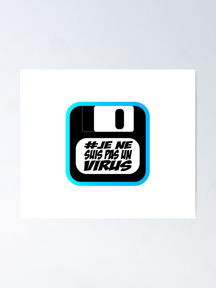 "Je Ne Suis Pas Un Virus Floppy Disk" Poster by corrochdesigns Redbubble