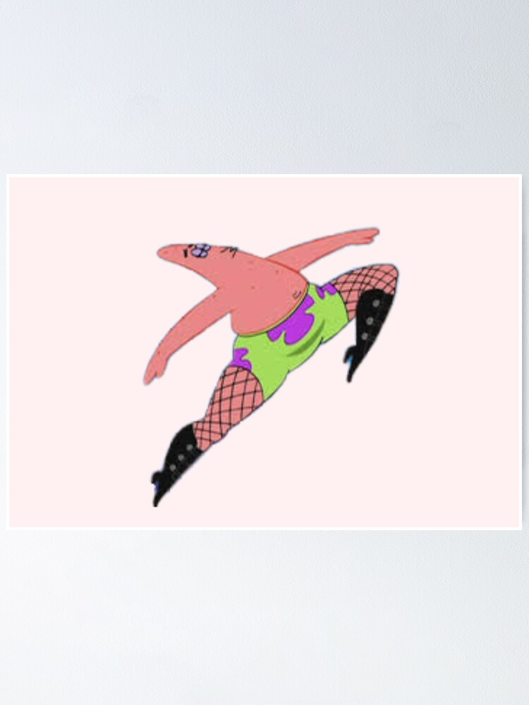 "Stripper Patrick" Poster by arpitalasker Redbubble