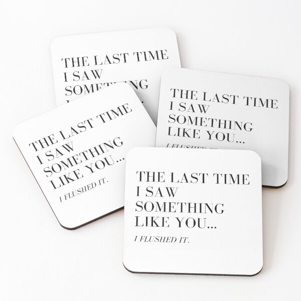 Item preview, The Last Time I Saw Something Like You.. I Flushed It designed and sold by unikologo.
