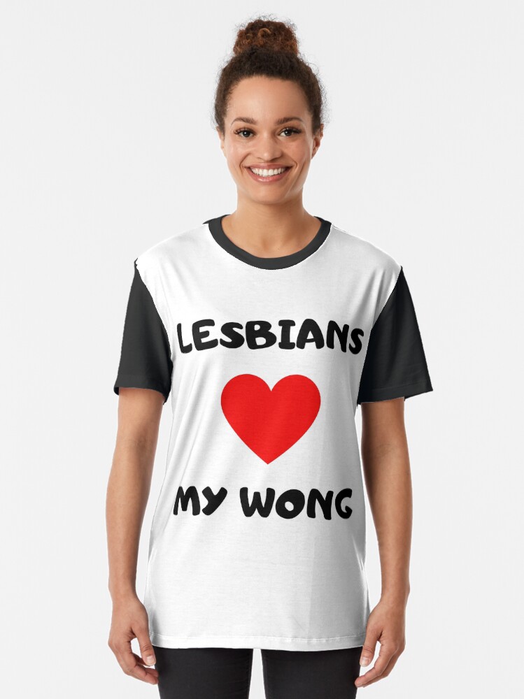 Thumbnail 2 of 5, Graphic T-Shirt, Lesbians Heart My Wong designed and sold by RetinalKandy.