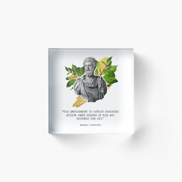 Marcus Aurelius - The Obstacle is the way Acrylic Block